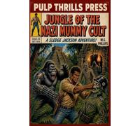 Jungle of the Nazi Mummy Cult