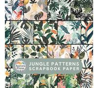 Jungle Patterns Scrapbook Paper: 20 Sheets Double-Sided Decorative Designs Cardstock, Scrap Book Paper for Scrapbooking, Junk Journal, Photo Album, DIY Crafts