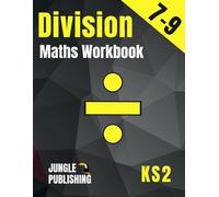 Jungle Publishing U K Jungle Publi Division Maths Workbook for 7-9 (Tascabile)