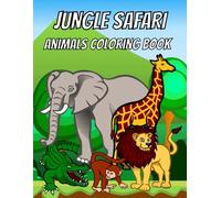 JUNGLE SAFARI: A Jungle Adventure You Can Colour| Activity and Colouring Book for Kids Age Between 3to10