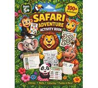 Jungle Safari Activity Book: For Kids Aged 5 and above: Tracing, Colouring, Counting, Mazes, Puzzles & Animal Learning Fun