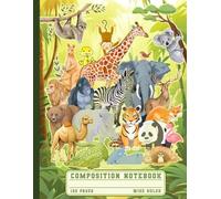 Jungle Safari Adventure Cartoon Graphic Writing Book: Wildlife Animals Composition Notebook for Toddlers, Kindergarten Kids, and Zoo Lovers