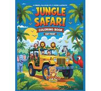 Jungle Safari Coloring Book: Adventurous Animals, Wild Scenes, and Fun Jungle Moments for Kids Ages 4-10