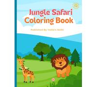 Jungle Safari Coloring Book for Kids Ages 3-5: Big & Easy Jungle Animals with Thick Bold Lines | Cute Lion, Elephant & Giraffe | Perfect for Toddlers and Preschoolers