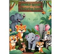 Jungle safari: Cute animals coloring and activity book