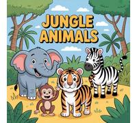 Jungle Wonders Coloring Book: 100 Pages of Wildlife Fun: A playful and mindful collection of tigers, birds, and jungle friends for all ages.
