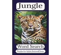 Jungle Word Search: “Find Hidden Words in the Heart of the Jungle”, “Hunt for Words in the Lush Jungle Maze”
