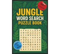 Jungle Word Search Puzzle Book: Jungle Word Search Puzzle Book, Fun and Challenging Word Puzzles from the Deep Jungle, animals, Adventure and more ... Gift for Vacations, Hoildays and free Time