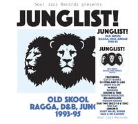 Junglist! Old Skool Ragga, d&B, Jungle
