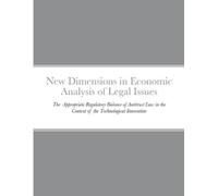 Jungmi Bang New Dimensions in Economic Analysis of Legal Issues (Tascabile)