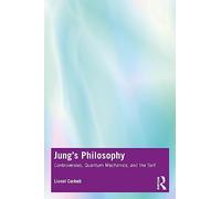 La filosofia di Jung – Controversie, meccanica quantistica e il sé