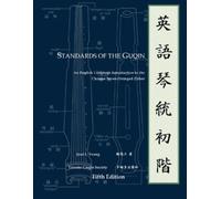 Juni Yeung Standards of the Guqin (Tascabile)