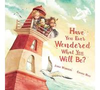 Junia Wonders Have You Ever Wondered What You Will Be? (Tascabile)