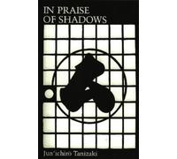 Junichiro Tanizaki In Praise of Shadows (Tascabile)