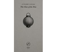 Jun'ichirō Tanizaki The Glow of the Dim (Tascabile) ERIS gems