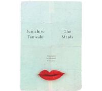 Junichiro Tanizaki The Maids (Copertina rigida)