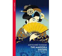 Junichiro Tanizaki The Makioka Sisters (Tascabile)