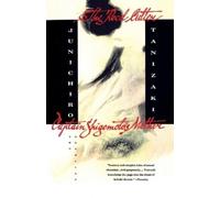 Junichiro Tanizaki The Reed Cutter and Captain Shigemoto's Mother (Tascabile)