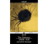 Jun'ichiro Tanizaki The Tattooer (Tascabile)