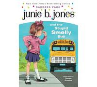 Junie B. Jones #1: Junie B. Jones and the Stupid Smelly Bus
