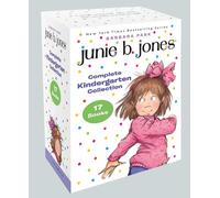 Junie B. Jones Complete Kindergarten Collection: Books 1-17