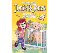 Junie B. Jones tiene un hermano monísimo (Junie B. Jones [el cómic])