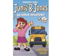 Junie B. Jones Y El Autobus Apestoso: El Comic