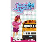 Junie B. Jones y el autobus apestoso/ Junie B. Jones and the Stupid Smelly Bus