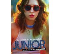 Junior Amy Seimetz Eric Johnson Lucia Ribisi Zoe R. Cassavetes