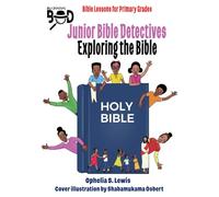 Junior Bible Detectives: Exploring the Bible