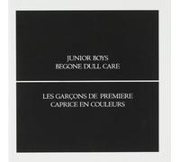 Junior Boys - Begone Dull Care