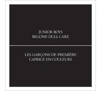 Junior Boys - Begone Dull Care