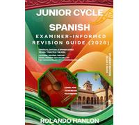 Junior Cycle Spanish: Examiner-Informed Revision Guide (2026) - 3 Pasos al éxito Series (Student Edition - Black & White): Listening Strategies, ... Exam Tips for the Junior Cycle Spanish Exam