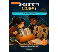 Junior Detective Academy: The Mystery Casebook