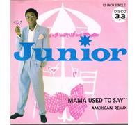 Junior - Junior - Mama Used To Say - Mercury - MERX 98