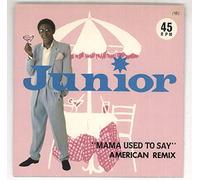 Junior - Mama Used To Say - American Remix