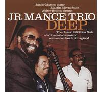 Junior Mance - Deep - The Classic 1980 New York Studio Session Remastered