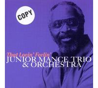 Junior Mance Trio - That Lovin Feelin