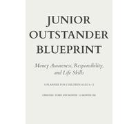 Junior Outstander Blueprint: Money Awareness, Responsibility, and Life Skills