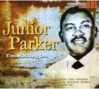 Junior Parker - I'm Holding On