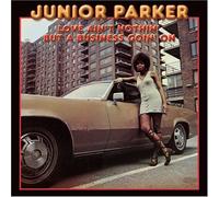 Junior Parker - Love Ain't Nothin' But A Business