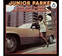 Junior Parker Love Ain't Nothin' But A Business Goin' On (CD)