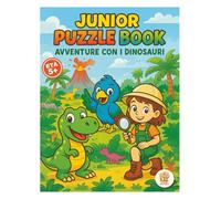 Junior Puzzle Book: Avventure con i dinosauri