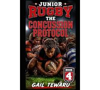 Junior Rugby Stars: The Concussion Protocol: 1