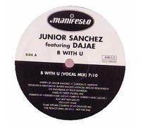 Junior Sanchez Ft Dajae - B With U
