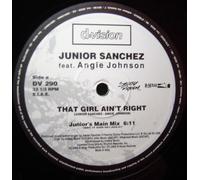 Junior Sanchez - That Girl Ain't Right (x2) [Vinyl Single]