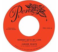 Junior Scaife & The Penrose Schol Nobody Gets My Love/Too Much Too S (Vinyl LP)