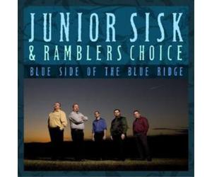 Junior Sisk and Ramblers Choice Blue Side of the Blue Ridge (CD) Album