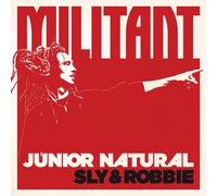 JUNIOR & SLY & ROBBIE NATURAL Militant (Vinyl LP)