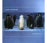 Junior Varsity Km - You'Re Fabulous